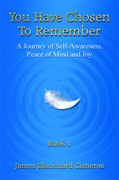 Inspiring Spiritual Self-Help Book - You Have Chosen to Remember: A Journey of Self-Awareness, Peace of Mind and Joy