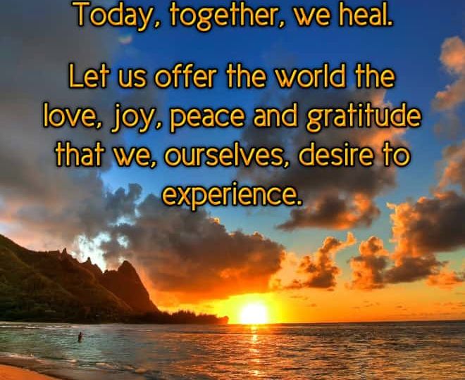 Today, I Offer Love, Peace And Joy - Inspirational Quote