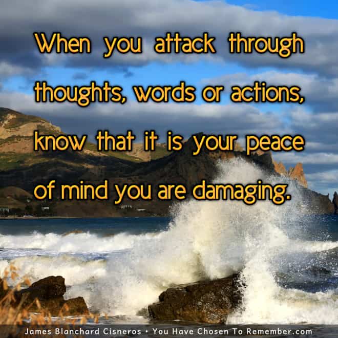 Attacking Another Always Damages The Self - Inspirational Quotes