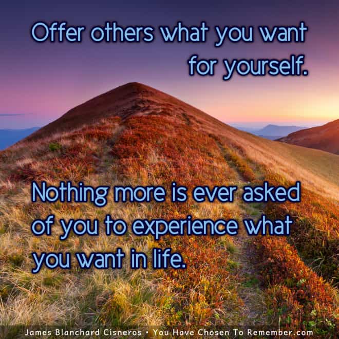 Offer Others What You Want - Inspirational Quote