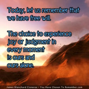 Today I Choose Joy or Judgment - Inspirational Quote