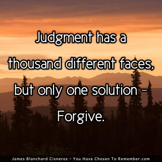 Forgiveness Transforms Judgment - Inspirational Quote