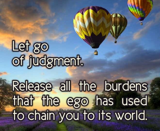 Letting go of Judgment - Inspirational Quote