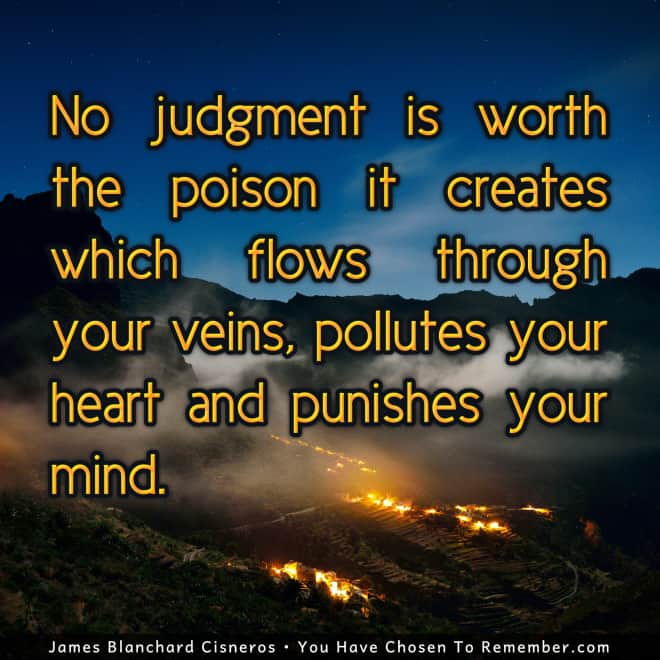 Judgment is Just Not Worth it - Inspirational Quote