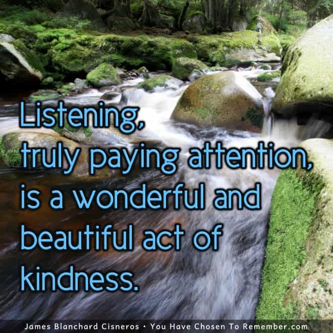 Listening is an Act of Kindness - Inspirational Quote