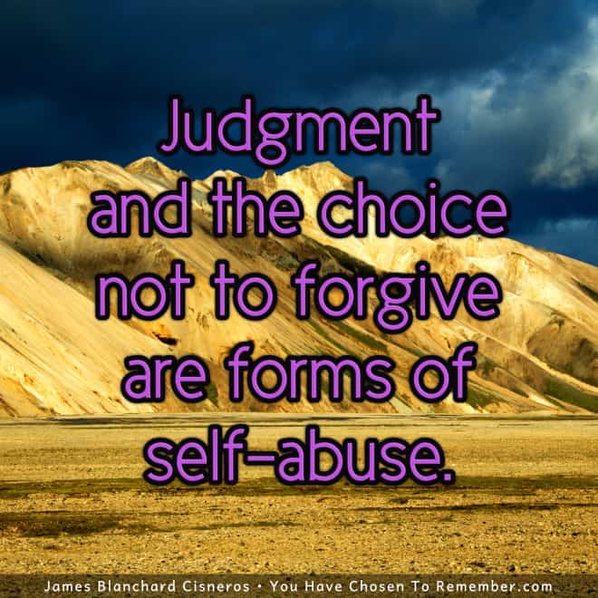 About Judgment and Non forgiveness - Inspirational Quote