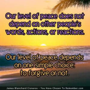 Choose Forgiveness and Be at Peace - Inspirational Quote
