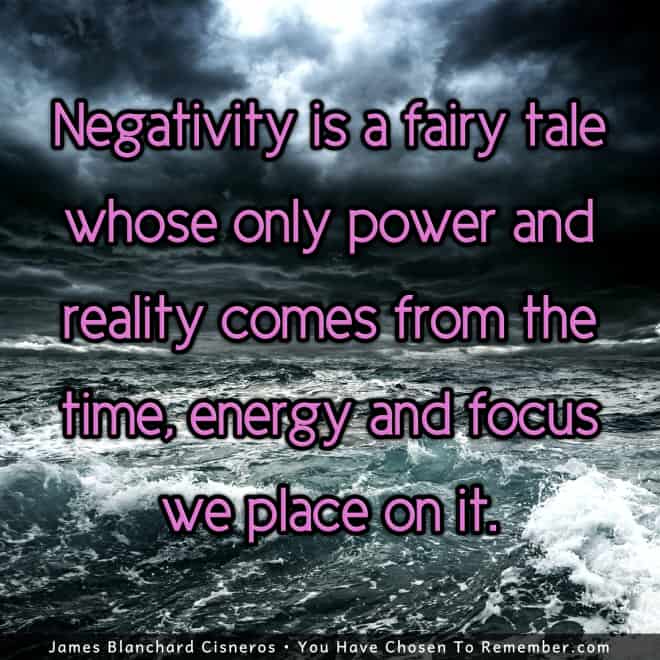 About the Choice of Negativity - Inspirational Quote