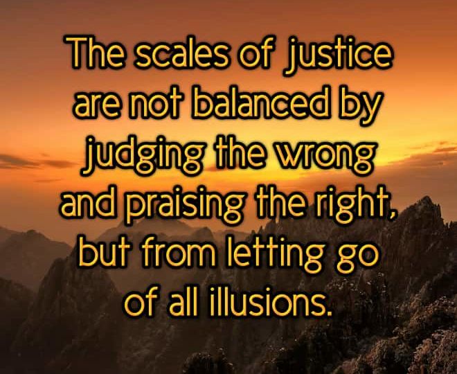 The Scales of Justice - Inspirational Quote