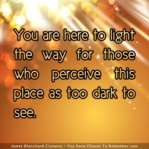 You are Here to Light the Way - Inspirational Growth