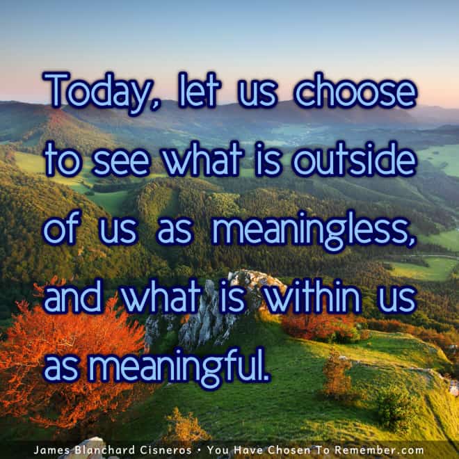 What Resides Within is Meaningful - Inspirational Quote