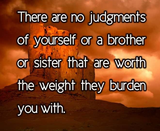 Judgment is a Heavy Burden - Inspirational Quote