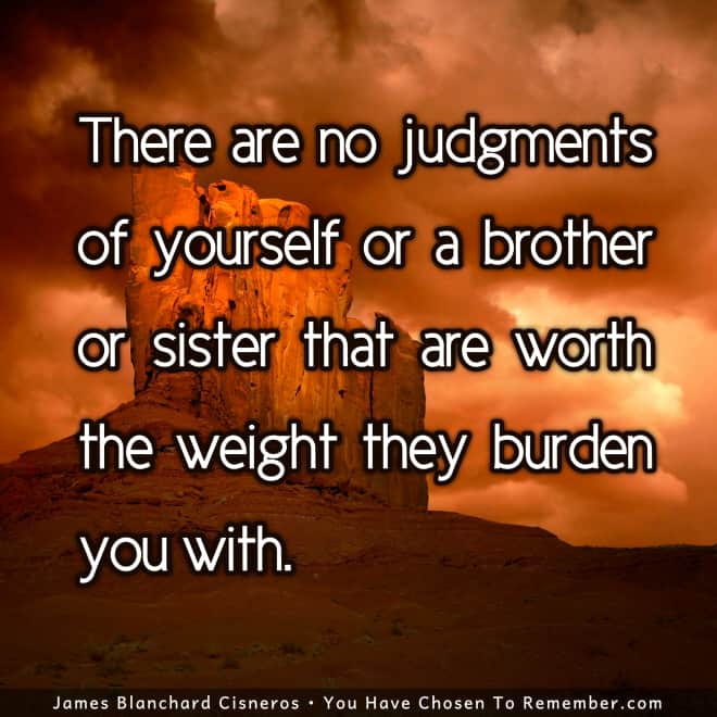 Judgment is a Burden - Inspirational Quote