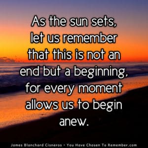 Every Moment Allows You to Begin Anew - Inspirational Quote