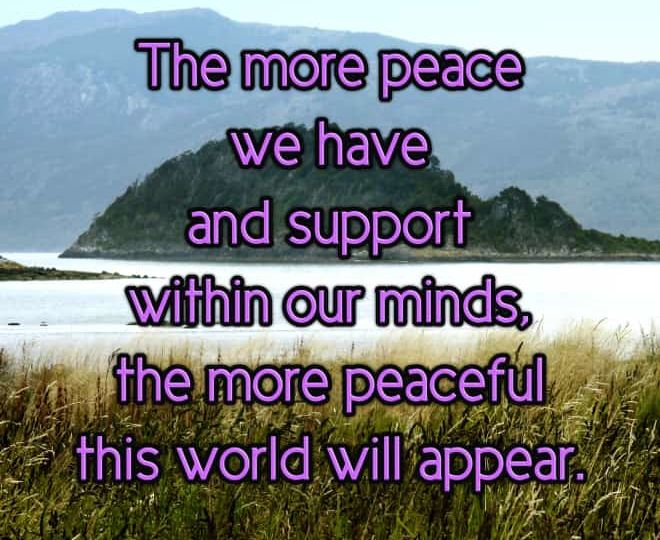 Peaceful Mind, Peaceful World - Inspirational Quote