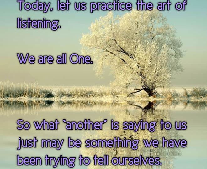 Today, let us Practice the Art of Listening - Inspirational Quote
