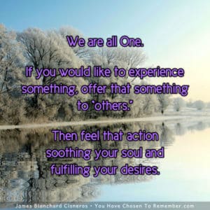Offer What You Wish to Experience to Others - Inspirational Quote