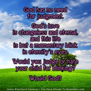 God has no Need for Judgment - Inspirational Quote