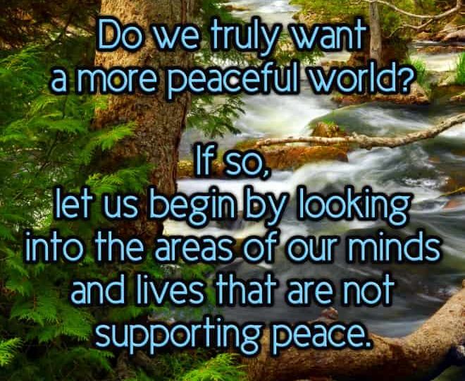 Do You Want a More Peaceful World? - Inspirational Quote