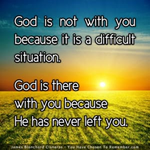 God is Always with You - Inspiring Quote