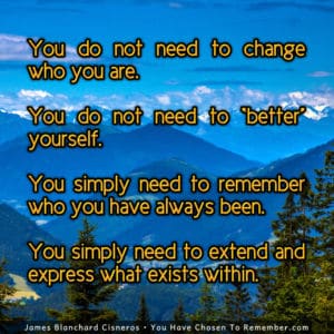 Remember Who You Have Always Been - Inspirational Quote