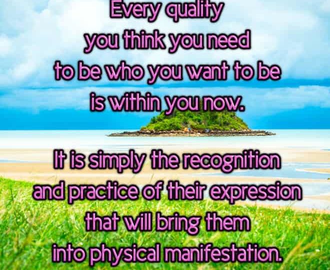 Every Quality You Desire is Within You - Inspirational Quote