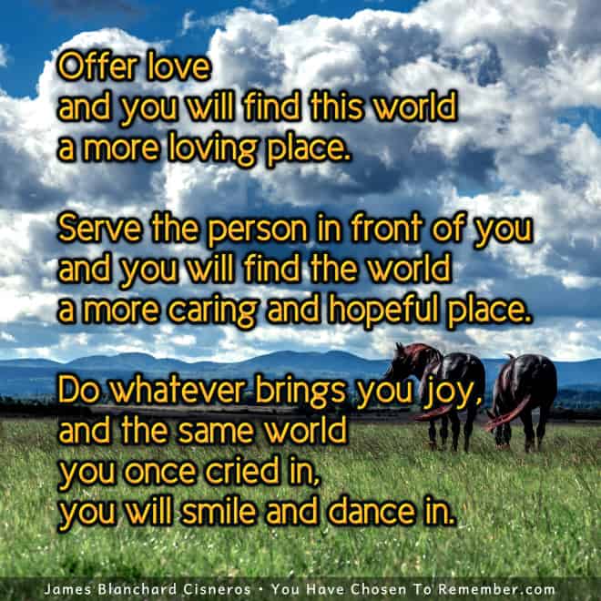 Offer Love and the World Will be a More Loving Place - Inspirational Quote