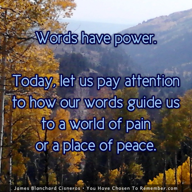 Today, I Pay Attention to My Words - Inspirational Quote