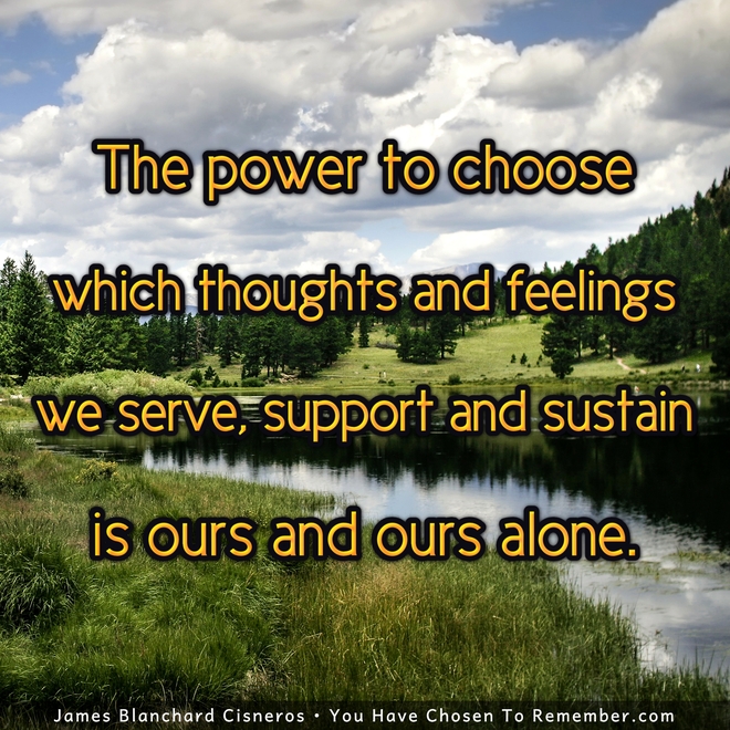 The Power to Choose Your Thoughts and Feelings Inspirational Quote