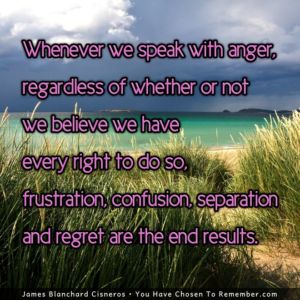 Anger Results in Frustration, Confusion and Regret - Inspirational Quote