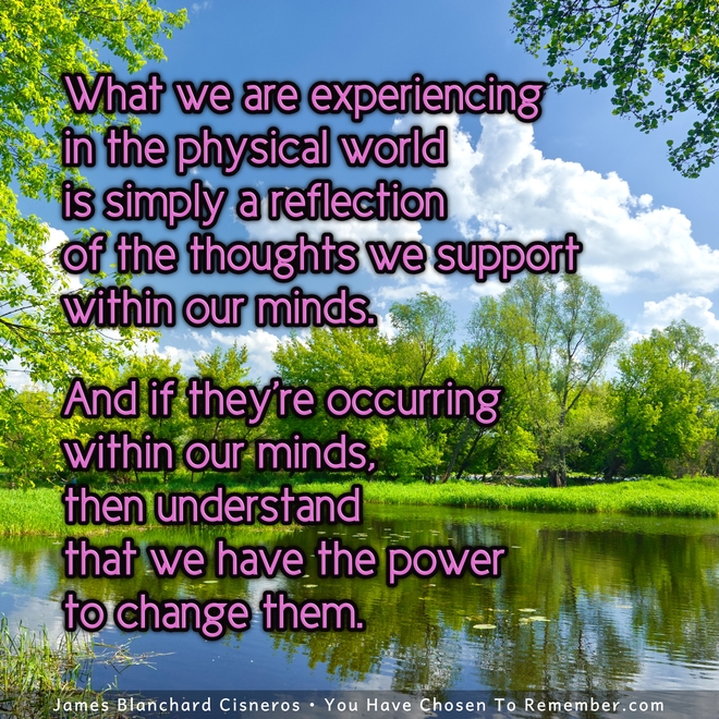 The World is a Reflection of Our Thoughts and Feelings - Inspirational Quote