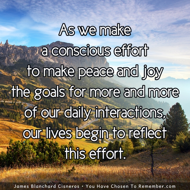 I Make Conscious Effort to Integrate Peace and Joy - Inspirational Quote