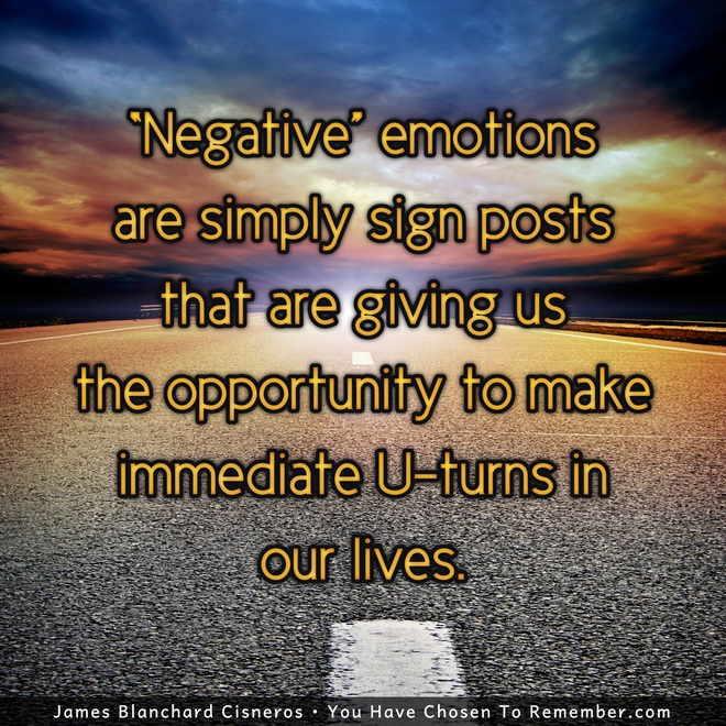 Negative Emotions are Helpful Sign Posts - Inspirational Quote