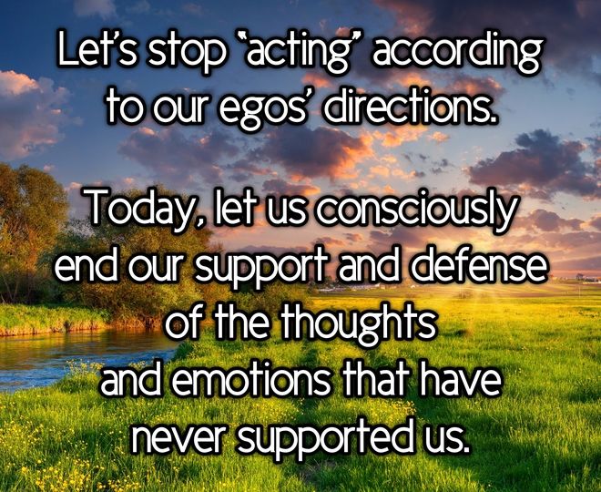 Let's Stop Acting According to Our Egos' Directions - Inspirational Quote