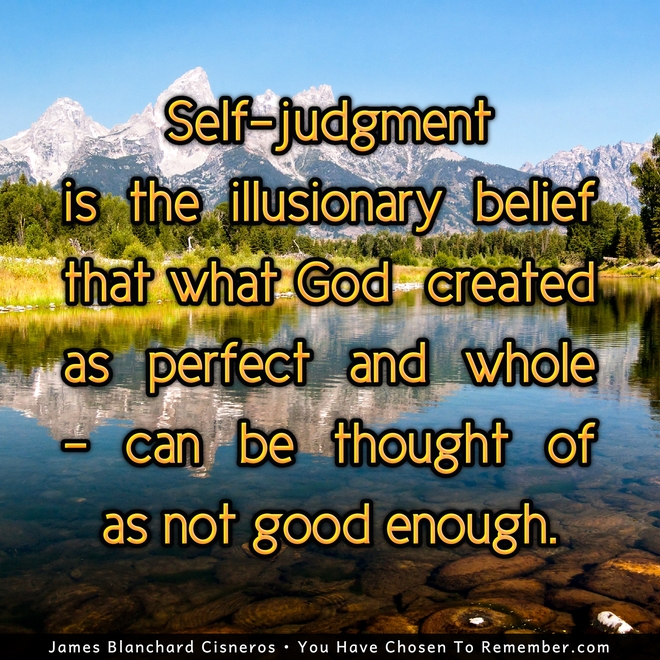Today I Let Go Of Self-Judgment - Inspirational Quote