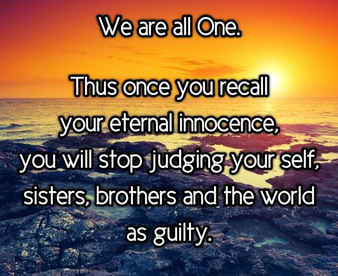 Recall Your Eternal Innocence and Let go of Judging - Inspirational Quote