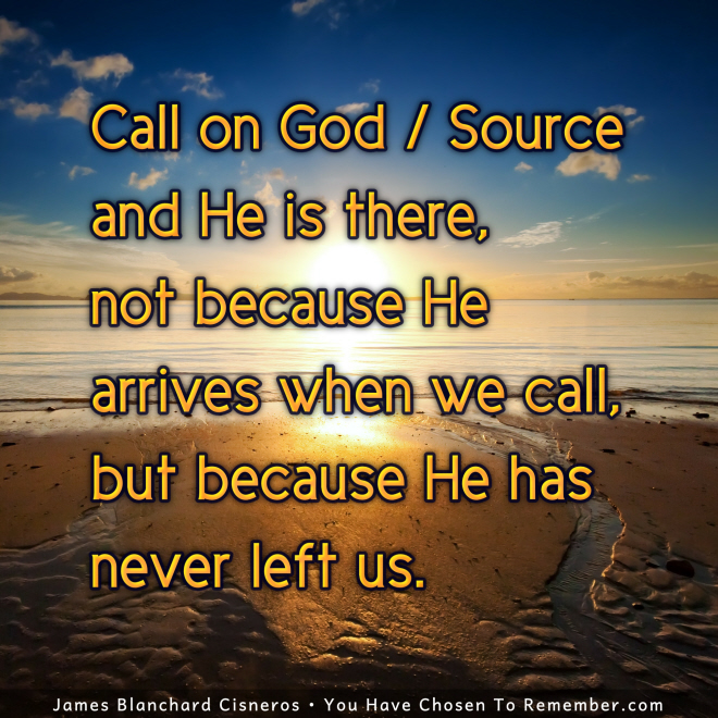Call on God and He is There - Inspirational Quote