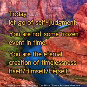 Today, Let Go of Self-Judgment - Inspirational Quote