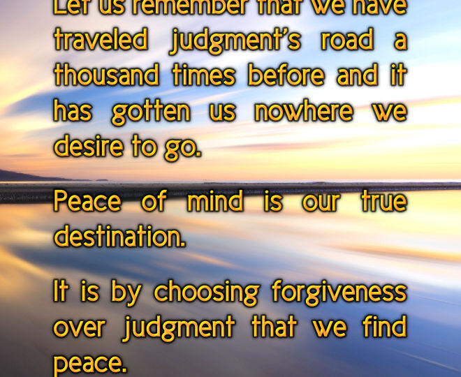Choose Forgiveness Over Judgment and Find Peace - Inspirational Quote