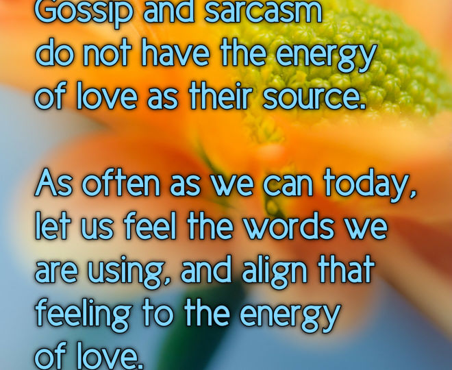 Today, I align My Words With the Energy of Love - Inspirational Quote