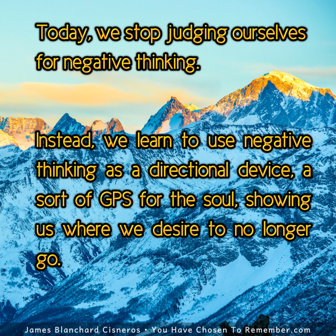 Today, Stop Judging Your Self for Negative Thinking - Inspirational Quote