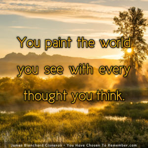 Every Thought Paints The World You See - Inspirational Quote