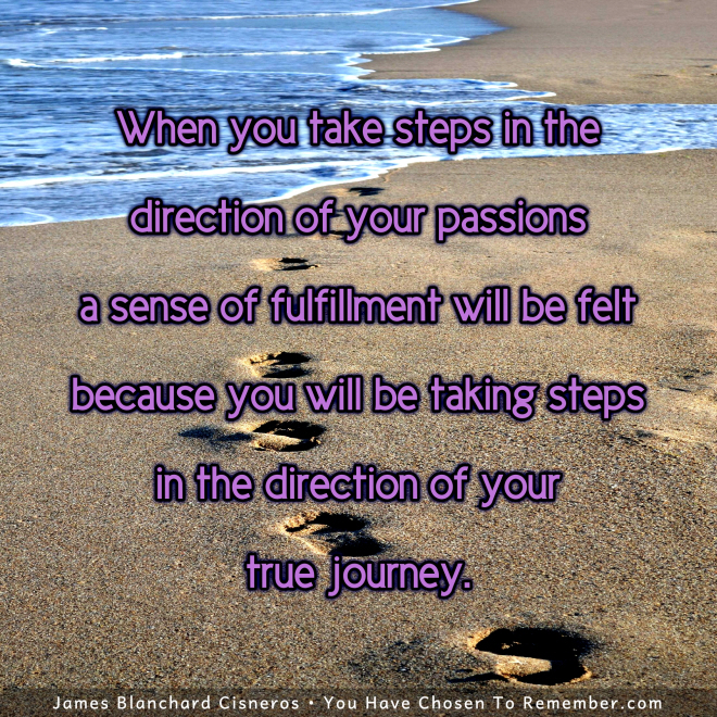 Take Steps Towards Your Fulfillment - Inspirational Quote