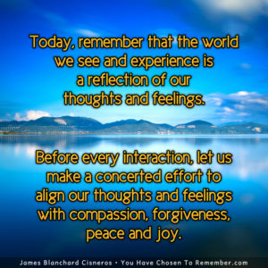 Today, Align with Compassion, Forgiveness, Peace and Joy - Inspirational Quote