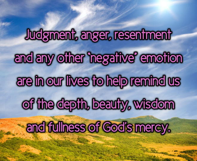 Negative Emotions Remind us of God's Mercy - Inspirational Quote