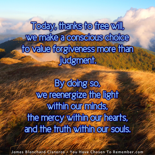 Today, Value Forgiveness More Than Judgment - Inspirational Quote