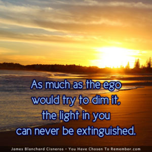 The Light in You can Never be Extinguished – Inspirational Quote