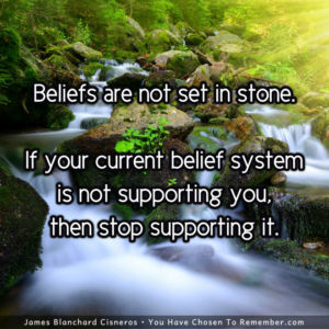 Belief Systems are not set in Stone - Inspirational Quote