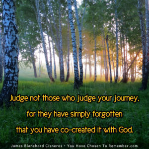 Judge not Those Who Judge Your Journey - Inspirational Quote