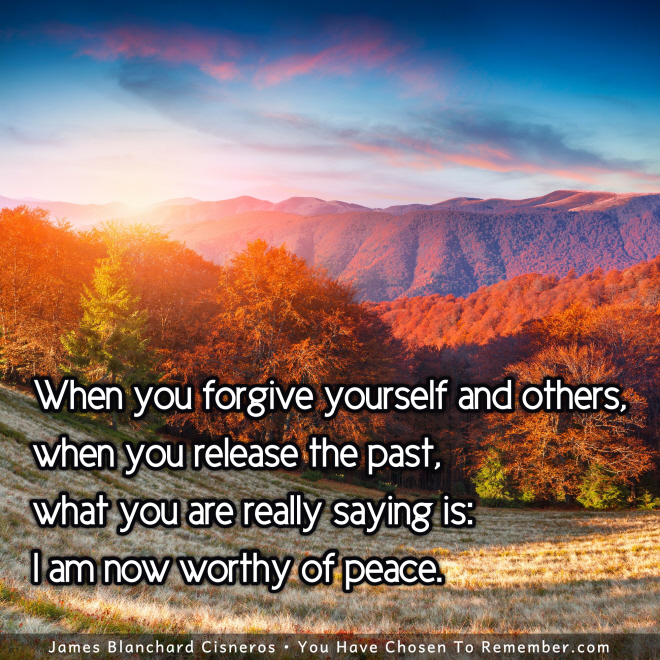 Forgive and be Worthy of Peace - Inspirational Quote